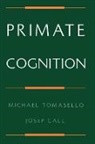 Josep Call, M. Tomasello, Michael Tomasello, Michael (Professor of Psychology Tomasello, Michael Call Tomasello - Primate Cognition
