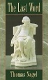 Thomas Nagel, Thomas (Professor of Philosophy and Law Nagel, Nagel Thomas - Last Word