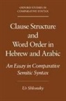 Ur Shlonsky, Ur (Lecturer in the Department of Genera Shlonsky, Shlonsky Ur - Clause Structure and Word Order in Hebrew and Arabic