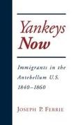 Joseph Ferrie, Joseph P. Ferrie, Joseph P. (Assistant Professor of Economic Ferrie,  Ferrie Joseph P. - Yankeys Now - Immigrants in the Antebellum U.s. 1840-1860
