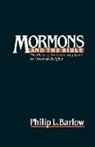 Philip L. Barlow - Mormons and the Bible