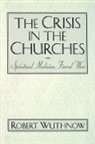 Robert Withnow, Robert Wuthnow - Crisis in the Churches