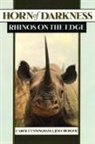 Joel Berger, Joel (Department of Ecology Berger, Berger Joel, Carol Cunningham, Carol (Department of Environmental and Cunningham, Carol (Department of Environmental and Resource Studies Cunningham... - Horn of Darkness