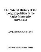 Howard E. Evans, Howard Ensign Evans, Howard Ensign (Department of Entomology Evans, Evans Howard Ensign - Natural History of the Long Expedition to the Rocky Mountains 1819