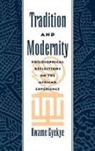 Kwame Gyekye, Kwame (Professor of Philosophy Gyekye, Gyekye Kwame - Tradition and Modernity