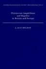 J. Alan Holman, J. Alan (Professor of Zoology and Geology Holman, J.alan Holman, Holman J. Alan - Pleistocene Amphibians and Reptiles in Britain and Europe