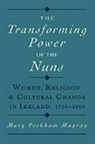 Mary Peckham Magray, Mary Peckham (Assistant Professor of Histo Magray, Mary Peckham (Assistant Professor of History Magray, Magray Mary Peckham - Transforming Power of the Nuns