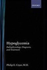 Philip E Cryer, Philip E. Cryer, Philip E. (Professor of Endocrinology and M Cryer, Philip E. (Professor of Endocrinology and Metabolism Cryer, Cryer Philip E. - Hypoglycemia