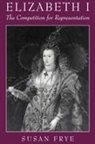 Susan Frye, Susan (Professor Frye - Elizabeth I: The Competition for Representation