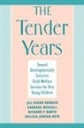 Richard P. Barth, Richard P. (Hutto Patterson Professor Barth, Barth Richard P., Jill Duerr Berrick, Jill Duerr (Director Berrick, Jill Duerr Etc. Needell Berrick... - Tender Years