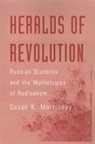 Susan Morrissey, Susan K. Morrissey, Susan K. (Research Fellow Morrissey, Morrissey Susan K. - Heralds of Revolution