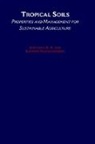 Clifford R. Backman, Kathrin Franzluebbers, A. S. R. Juo, Anthony S. R. Juo, Anthony S. R. (Professor of Soils and Crop Sc Juo, Anthony S. R. (Professor of Soils and Crop Sciences Juo... - Tropical Soils