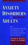 Peter D McLean, Peter D. McLean, Peter D. (Professor of Psychiatry and Dire Mclean, Peter D. (Professor of Psychiatry and Director McLean, Peter D. Woody Mclean, Sheila R Woody... - Anxiety Disorders in Adults