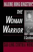 Sau-Ling Cynthia Wong, Sau-Ling Cynthia (Professor Wong, Say-Ling Cynthia (Professor Wong, Sau-Ling Cynthia Wong, Sau-Ling Cynthia (Professor Wong, Say-Ling Cynthia Wong... - Maxine Hong Kingston''s the Woman Warrior - A Casebook