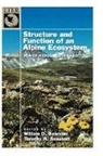 William D. Bowman, William D. Seastedt Bowman, William D. Bowman, Bowman William D., Timothy R. Seastedt, Timothy R. (both Professors in the Department of Environmental Seastedt... - Structure and Function of an Alpine Ecosystem