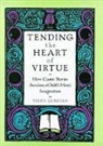 Vigen Guroian, Vigen (Professor of Theology and Ethics Guroian - Tending the Heart of Virtue