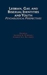 &amp;apos, Anthony R. Patterson augelli, D&amp;apos, Anthony R. Patterson D''''augelli, Anthony D'Augelli, Anthony (Professor of Human Development D'Augelli... - Lesbian, Gay, and Bisexual Identities and Youth