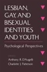 &amp;apos, Anthony R. Patterson augelli, D&amp;apos, Anthony R. Patterson D''''augelli, Anthony D'Augelli, Anthony (Professor of Human Development D'Augelli... - Lesbian, Gay, and Bisexual Identities and Youth