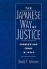 David T. Johnson, David T. (Assistant Professor of Sociolog Johnson, Johnson David T. - Japanese Way of Justice