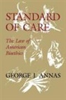 Annas, George J Annas, George J. Annas, George J. (Director Annas, Julia Annas - Standard of Care