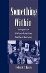 Frederick Harris, Frederick (Assistant Professor Harris, Fredrick C. Harris, Harris Frederick - Something Within