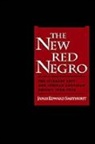 James E. Smethurst, James Edward Smethurst, James Edward (Assistant Professor of En Smethurst, James Edward (Assistant Professor of English and Foreign Languages Smethurst, Smethurst James Edward - New Red Negro
