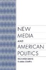 Richard Davis, Richard (Associate Professor Davis, Richard Owen Davis, Diana Owen, Diana (Assistant Professor Owen - New Media and American Politics