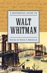 David S. Reynolds, David S. (Distinguished Professor of Ame Reynolds, David S. Reynolds - Historical Guide to Walt Whitman