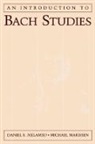 Michael Marissen, Daniel R. Melamed, Daniel R. (Associate Professor of Music Melamed, Daniel R. Marissen Melamed - Introduction to Bach Studies