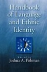 Joshua A. Fishman, Joshua A. (Emeritus Professor of Social S Fishman, Joshua A. Fishman, Fishman Joshua A. - Handbook of Language and Ethnic Identity