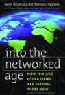 James W. Cortada, James W. Hargraves Cortada, Cortada James W., Thomas S. Hargraves, Hargraves Thomas S., Edward Wakin - Into the Networked Age