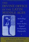 Rebecca A. (Professor of Musicology Baltzer, Rebecca A. Fassler Baltzer, Ruth Steiner, Rebecca A Baltzer, Rebecca A. Baltzer, Baltzer Rebecca A.... - Divine Office in the Latin Middle Ages
