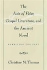 Christine M. Thomas, Christine M. (Assistant Professor Thomas, Thomas Christine M. - Acts of Peter, Gospel Literature, and the Ancient Novel