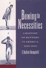 C. Dallett Hemphill, C. Dallett (Professor of History Hemphill, C.dallett Hemphill - Bowing to Necessities