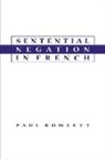Paul Rowlett, Paul (Lecturer in French Language and Lin Rowlett, Paul (Lecturer in French Language and Linguistics Rowlett, Rowlett Paul - Sentential Negation in French