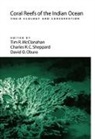 Tim Etc. Sheppard Mcclanahan, Tim R. (Coordinator Mcclanahan, Tim R. Etc. Sheppard Mcclanahan, T. R. McClanahan, Tim R. McClanahan, Tim R. (Coordinator Mcclanahan... - Coral Reefs of the Indian Ocean