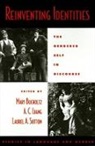 Mary (Assistant Professor of English and Bucholtz, Mary Etc. Liang Bucholtz, Mary Bucholtz, Mary (Assistant Professor of English and Linguistics Bucholtz, Bucholtz Mary, A. C. Liang... - Reinventing Identities