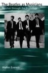 Walter Everett, Walter (Associate Professor of Music Everett - Beatles As Musicians