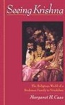 Margaret H. Case, Margaret H. (University of Chicago) Case - Seeing Krishna