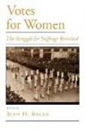Jean H. Baker, Jean Harvey Baker, Jean H Baker, Jean H. Baker - Votes for Women