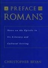 Christopher Bryan, Christopher (Professor of New Testament Bryan, Bryan Christopher - Preface to Romans