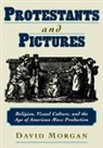 David Morgan, David (Associate Professor of Art Morgan, Morgan David - Protestants and Pictures