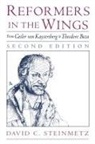 David C. Steinmetz, David C. (Amos Ragan Kearns Professor o Steinmetz, David C. (Amos Ragan Kearns Professor of the History of Christianity Steinmetz, Steinmetz David C. - Reformers in the Wings