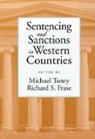 Michael Frase Tonry, Richard Frase, Richard (both at University of Minnesota Law School) Frase, Richard S. Frase, Michael Tonry, Michael (Professor) Tonry... - Sentencing and Sanctions in Western Countries