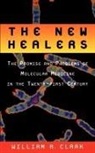 William R Clark, William R. Clark - New Healers