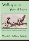 Meredith Weddle, Meredith Baldwin Weddle, Meredith Baldwin ( Weddle, Meredith Baldwin (Yale Weddle - Walking in the Way of Peace