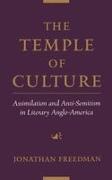Jonathan Freedman, Jonathan (Department of English Freedman, Freedman Jonathan - Temple of Culture Assimilation and Anti-Semitism in Literary Anglo-America