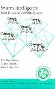 Eric Bonabeau, Eric (Postdoctoral Fellow Bonabeau, Eric Etc. Dorigo Bonabeau,  Bonabeau Eric, Marco Dorigo, Marco (Researcher Dorigo... - Swarm Intelligence - From Natural to Artificial Systems