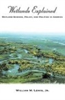 William M. Lewis, William M. (Professor and Director Lewis, Lewis William M. - Wetlands Explained