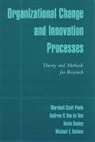 Kevin Dooley, Dooley Kevin, Michael E. Holmes, Marshall Scott Poole, Marshall Scott (Department of Speech Commun Poole, Marshall Scott Etc. Van De Ven Poole... - Organizational Change and Innovation Processes